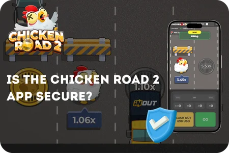 Is the Chicken Road 2  App Secure?